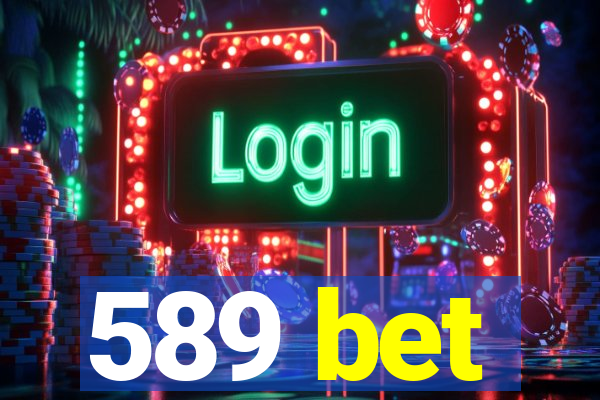 589 bet